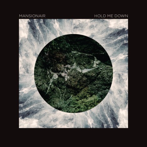 Mansionair Hold Me Down