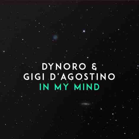 In My Mind: Dynoro - Song of the Week Album Cover